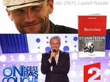 Sylvain Tesson dans l’émission « On n’est pas couché » de Laurent Ruquier sur France 2, le samedi 7 février à 23h15
