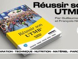 Tout savoir pour Réussir son utmb