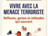 Vivre avec la Menace Terroriste : Réflexes, Gestes et Attitudes qui Sauvent