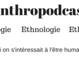Anthropodcast 1: anthropologie et voyage avec Franck Michel