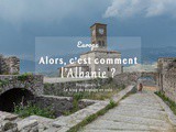 Alors, c’est comment l’Albanie ? Préface d’un voyage au pays des aigles