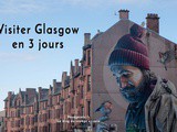 Visiter Glasgow en 3 jours : architecture, street art et bonnes adresses