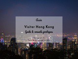 Visiter Hong Kong en 5 jours : guide et conseils pratiques
