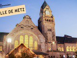 5 raisons de visiter Metz